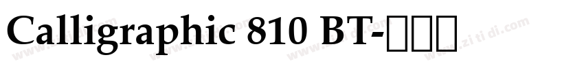 Calligraphic 810 BT字体转换
